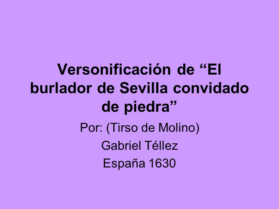 Versonificación de El burlador de Sevilla convidado de piedra