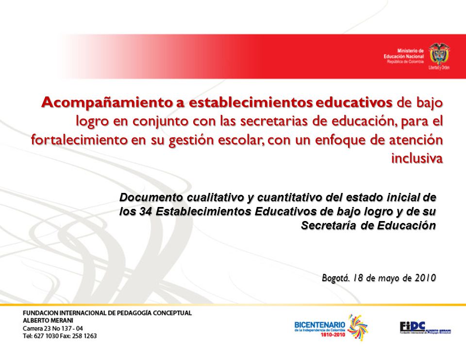 Acompañamiento a establecimientos educativos de bajo logro en conjunto con las secretarias de educación, para el fortalecimiento en su gestión escolar, con un enfoque de atención inclusiva
