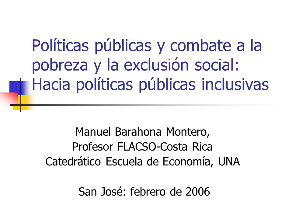 Políticas públicas y combate a la pobreza y la exclusión social: Hacia políticas públicas inclusivas