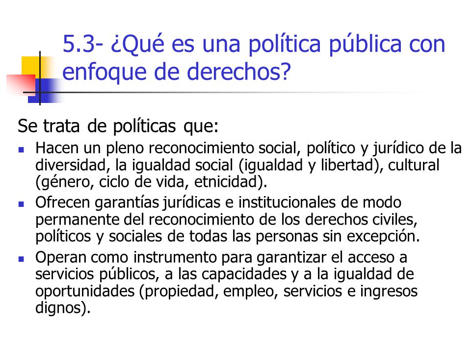 5.3- ¿Qué es una política pública con enfoque de derechos