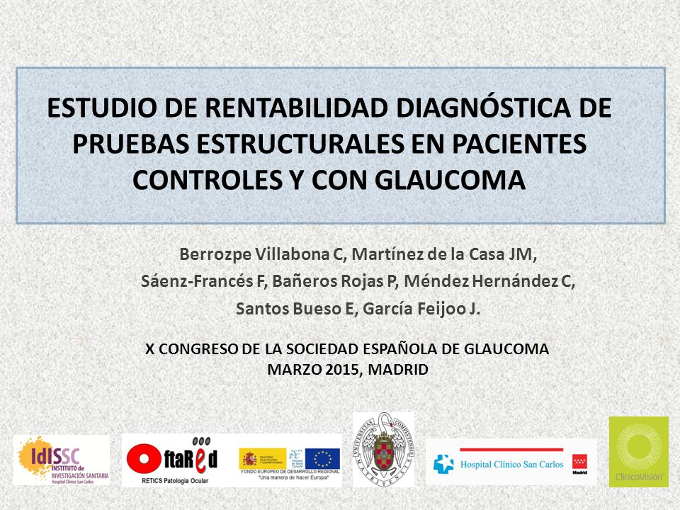 ESTUDIO DE RENTABILIDAD DIAGNÓSTICA DE PRUEBAS ESTRUCTURALES EN PACIENTES CONTROLES Y CON GLAUCOMA