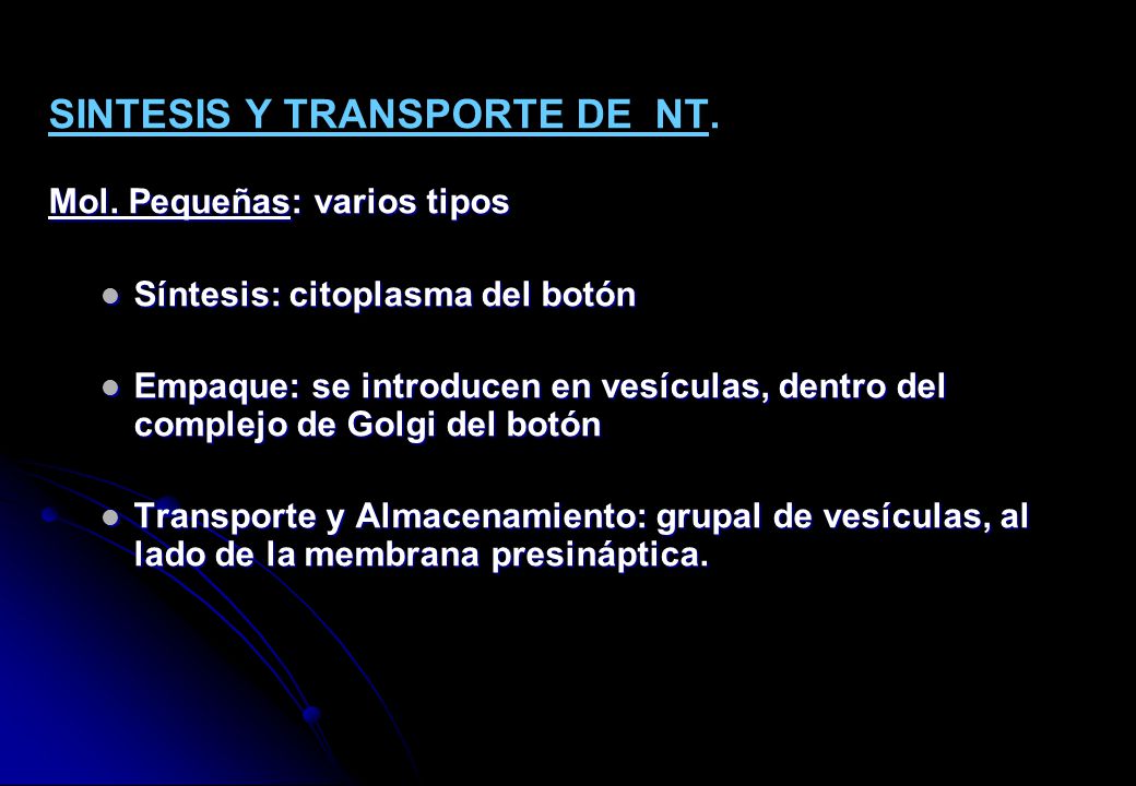 SINTESIS Y TRANSPORTE DE NT.