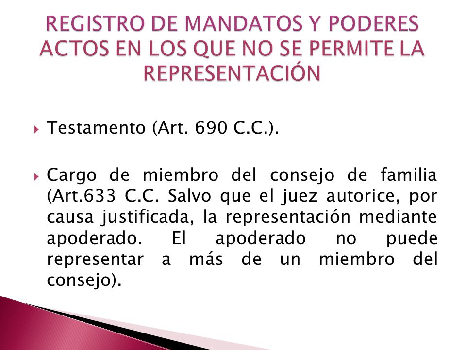 REGISTRO DE MANDATOS Y PODERES ACTOS EN LOS QUE NO SE PERMITE LA REPRESENTACIÓN