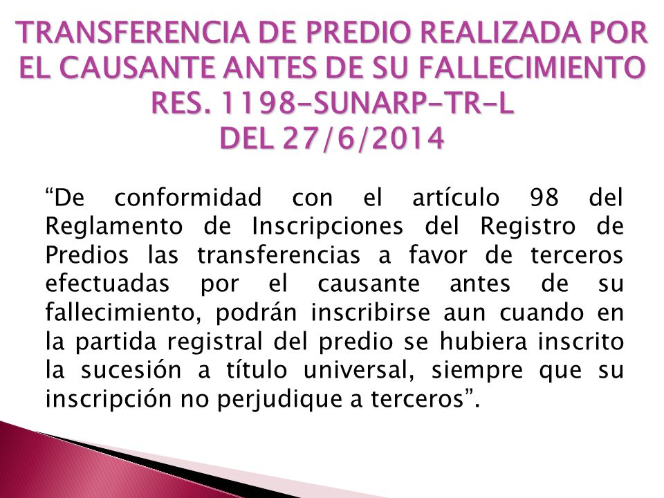 TRANSFERENCIA DE PREDIO REALIZADA POR EL CAUSANTE ANTES DE SU FALLECIMIENTO RES SUNARP-TR-L DEL 27/6/2014