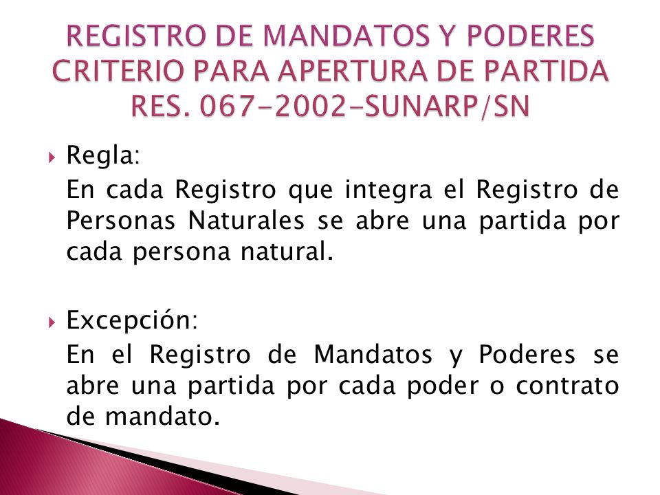 REGISTRO DE MANDATOS Y PODERES CRITERIO PARA APERTURA DE PARTIDA RES