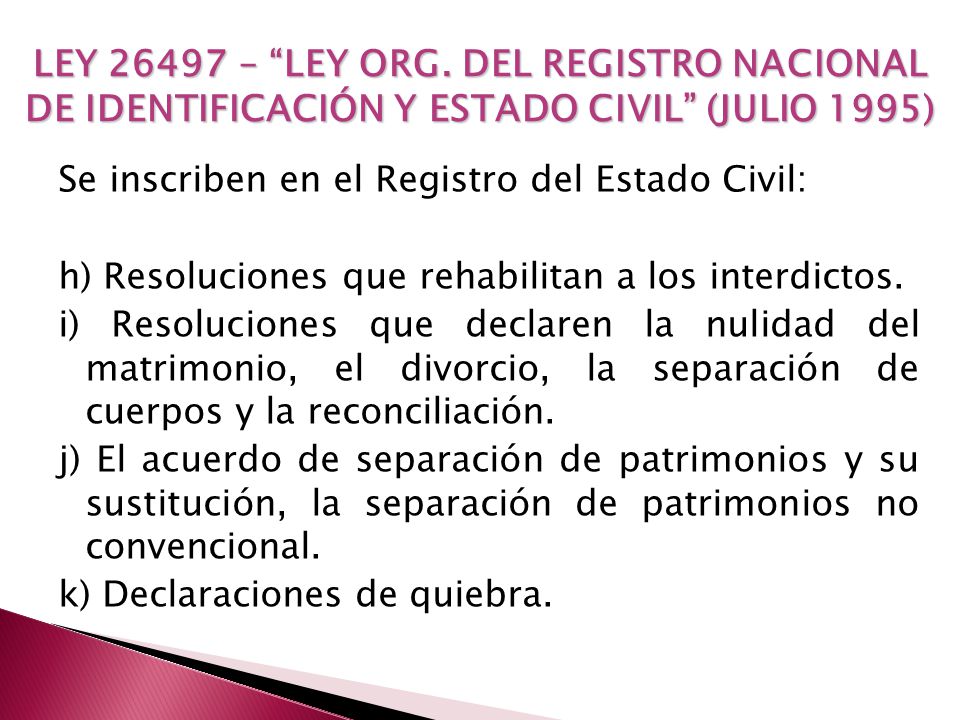 LEY – LEY ORG. DEL REGISTRO NACIONAL DE IDENTIFICACIÓN Y ESTADO CIVIL (JULIO 1995)