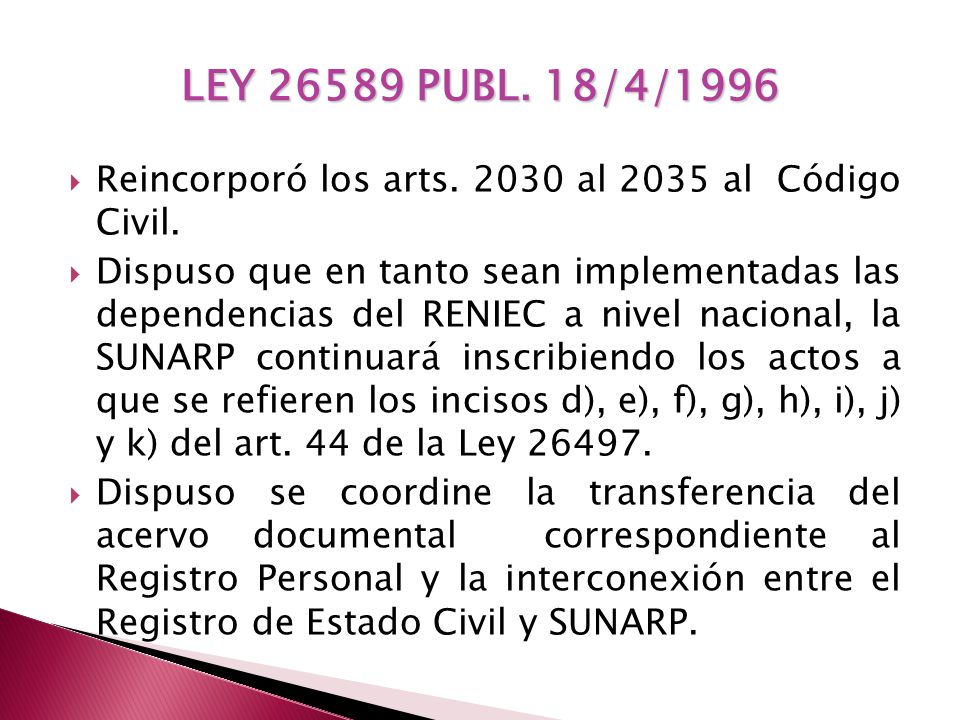 LEY PUBL. 18/4/1996 Reincorporó los arts al 2035 al Código Civil.