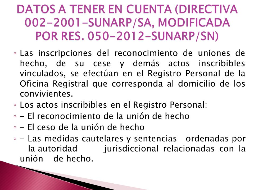DATOS A TENER EN CUENTA (DIRECTIVA SUNARP/SA, MODIFICADA POR RES SUNARP/SN)