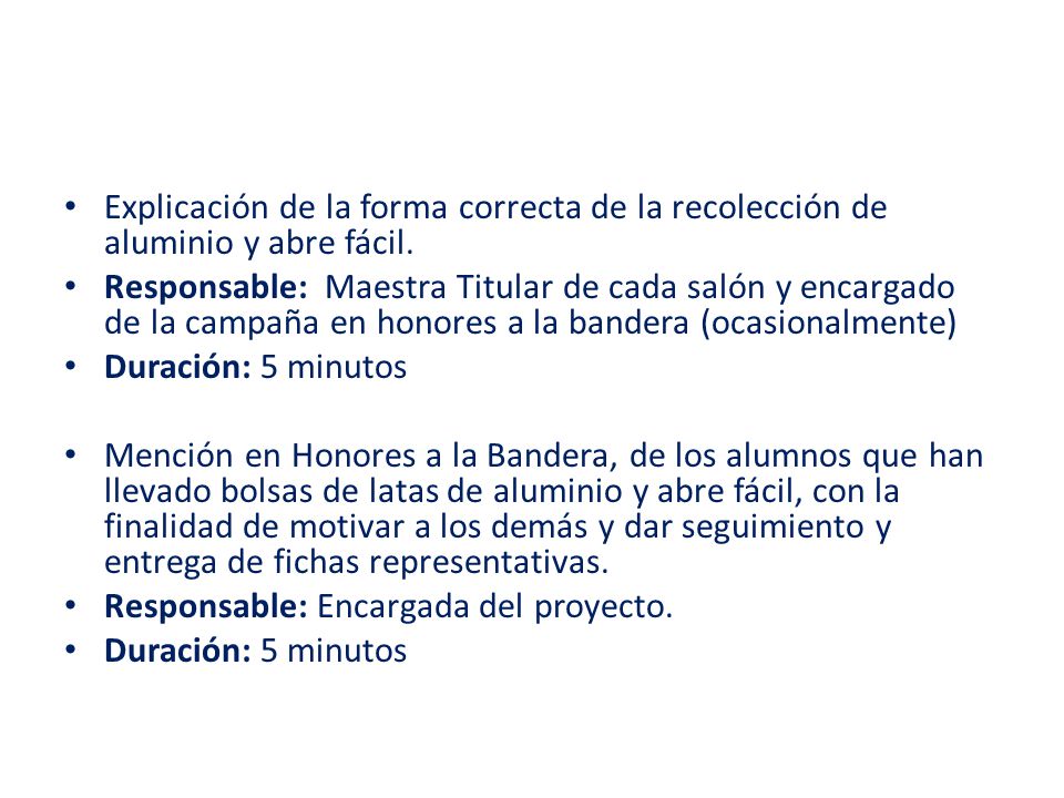 Explicación de la forma correcta de la recolección de aluminio y abre fácil.