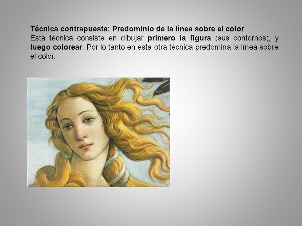 Técnica contrapuesta: Predominio de la línea sobre el color