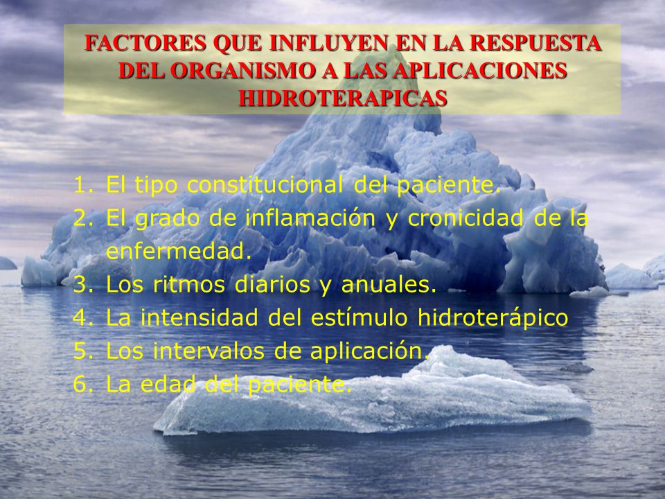 FACTORES QUE INFLUYEN EN LA RESPUESTA DEL ORGANISMO A LAS APLICACIONES HIDROTERAPICAS