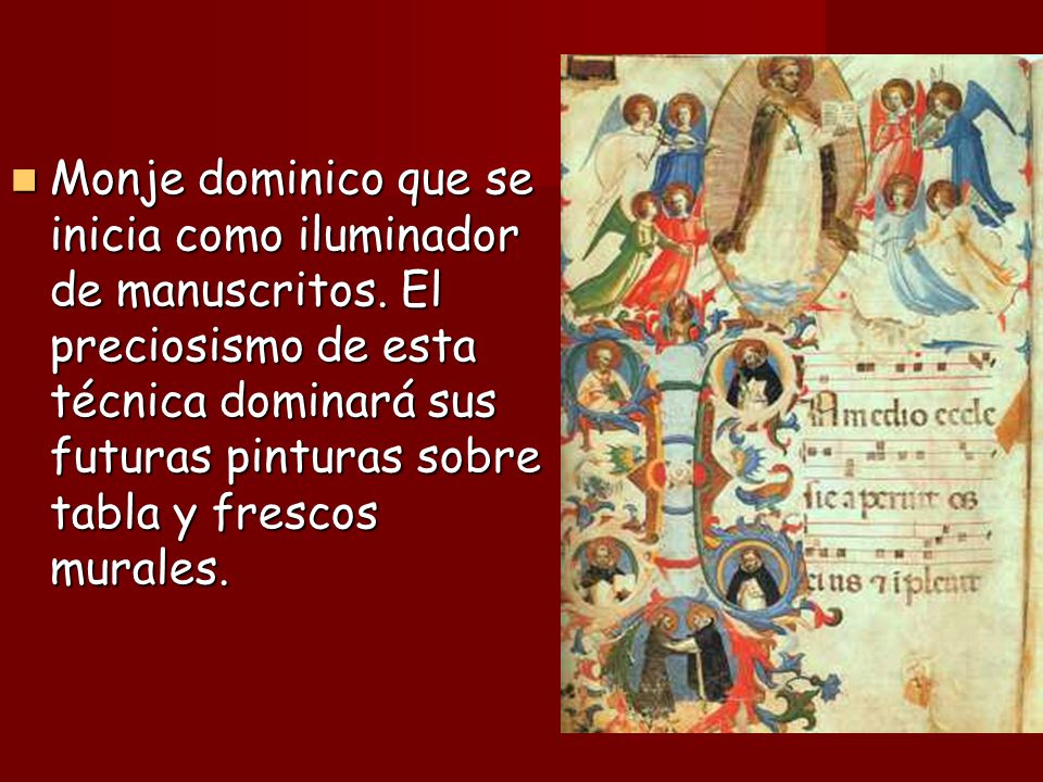 Monje dominico que se inicia como iluminador de manuscritos