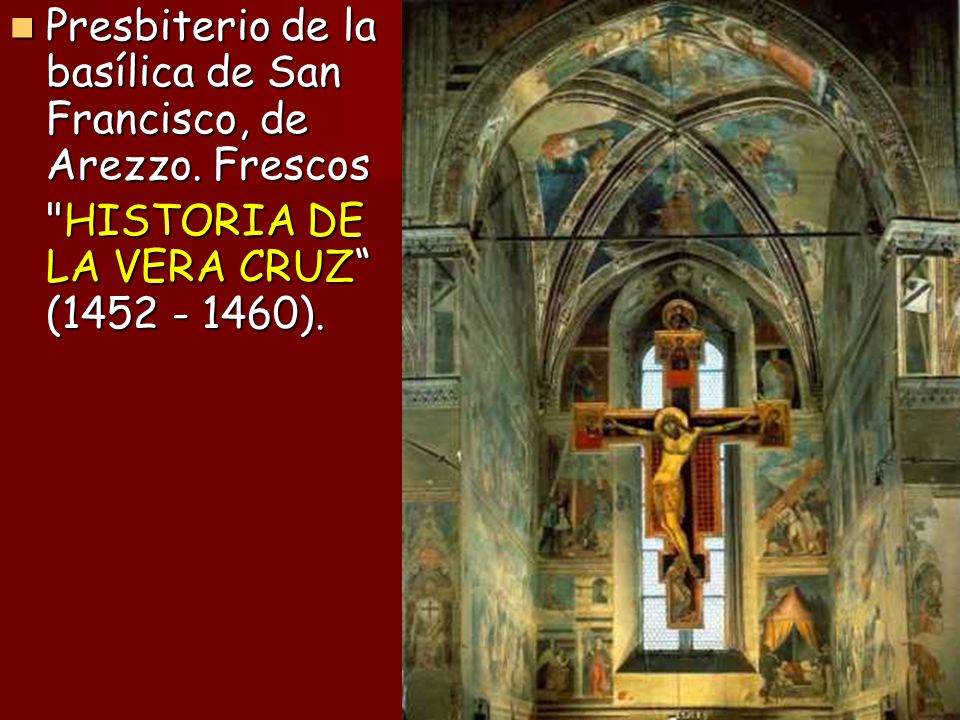 Presbiterio de la basílica de San Francisco, de Arezzo. Frescos