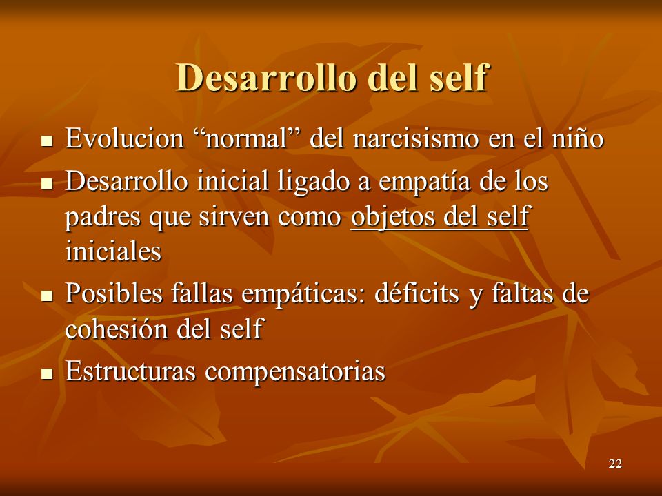 Desarrollo del self Evolucion normal del narcisismo en el niño