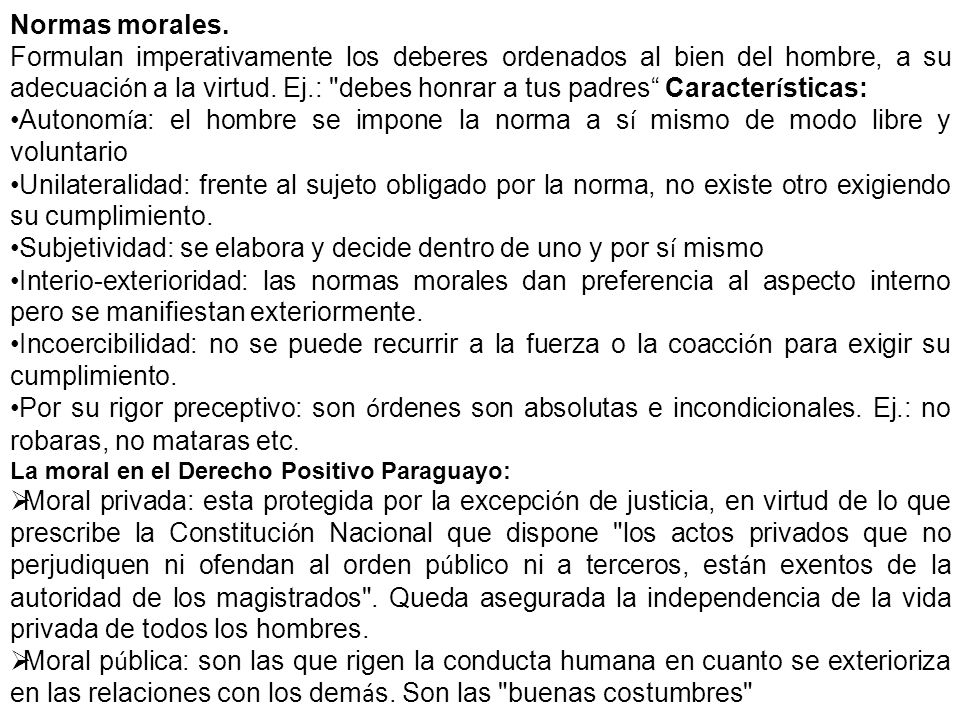 Subjetividad: se elabora y decide dentro de uno y por sí mismo