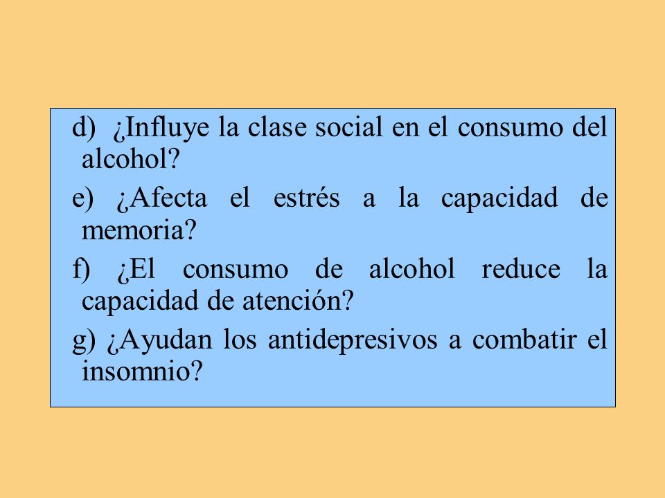 d) ¿Influye la clase social en el consumo del alcohol