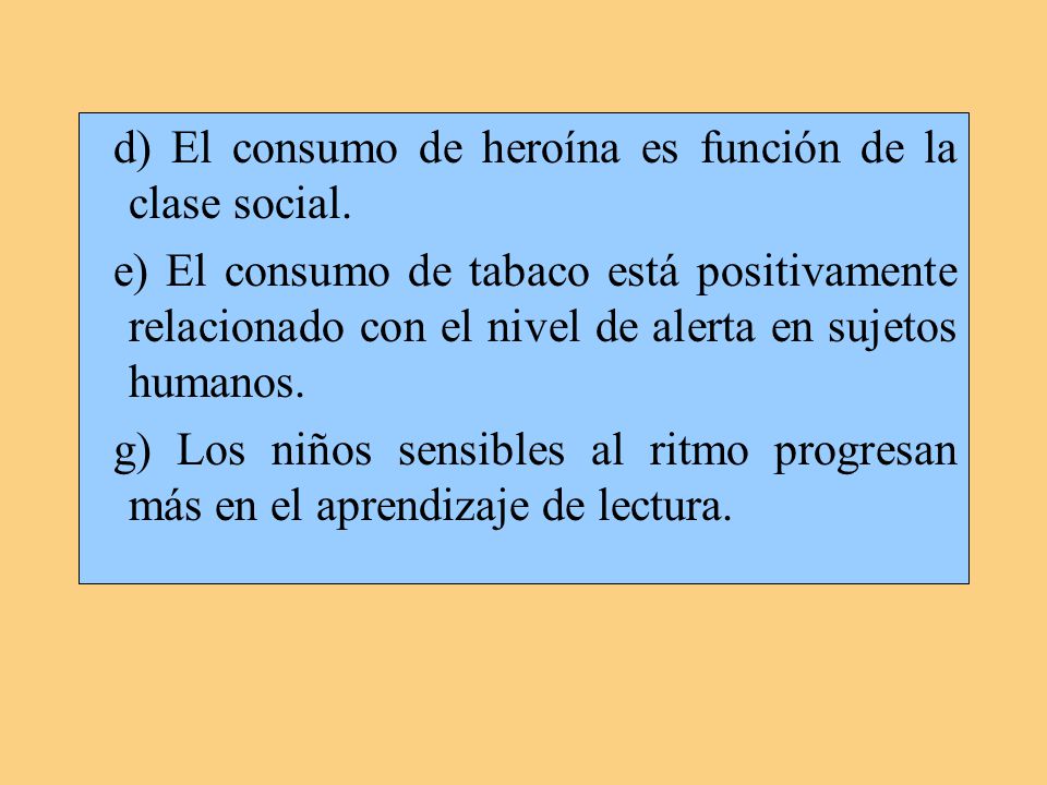 d) El consumo de heroína es función de la clase social