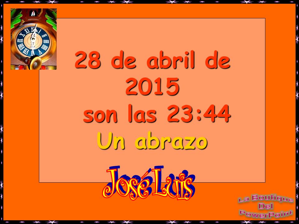 14 de abril de de abril de 2017 son las 21:15 Un abrazo