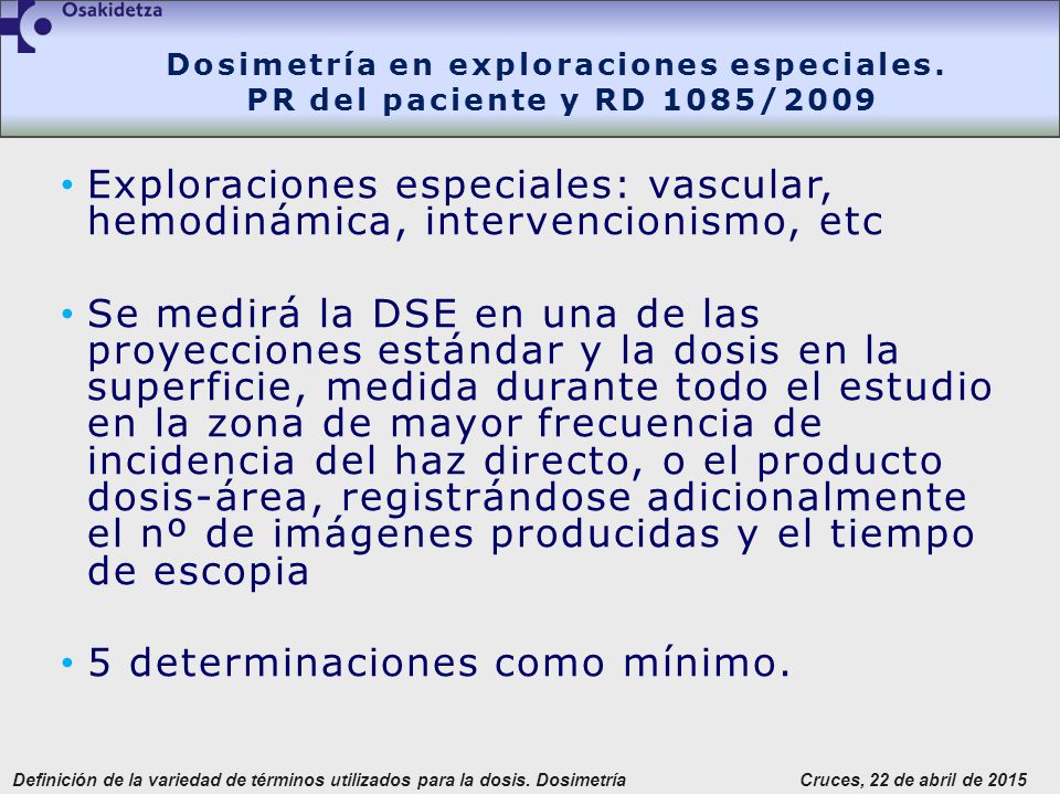 Dosimetría en exploraciones especiales. PR del paciente y RD 1085/2009