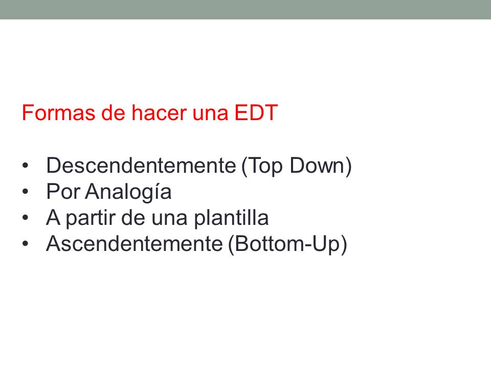 Descendentemente (Top Down) Por Analogía A partir de una plantilla