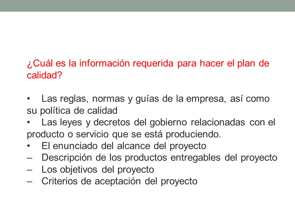 ¿Cuál es la información requerida para hacer el plan de calidad