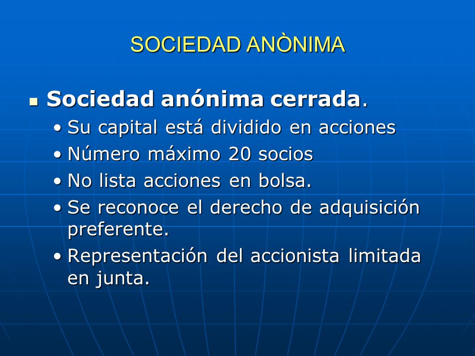 Sociedad anónima cerrada.