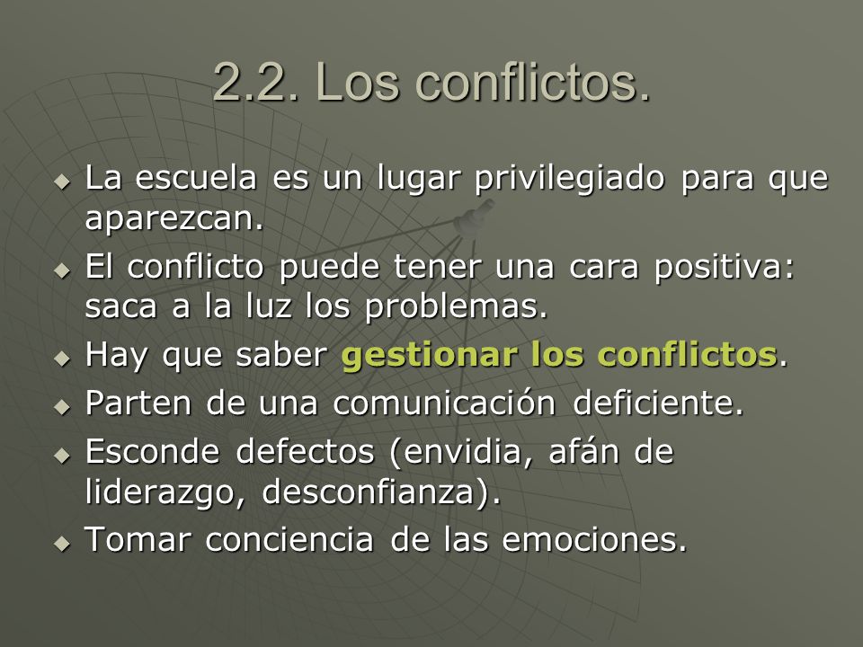 2.2. Los conflictos. La escuela es un lugar privilegiado para que aparezcan.