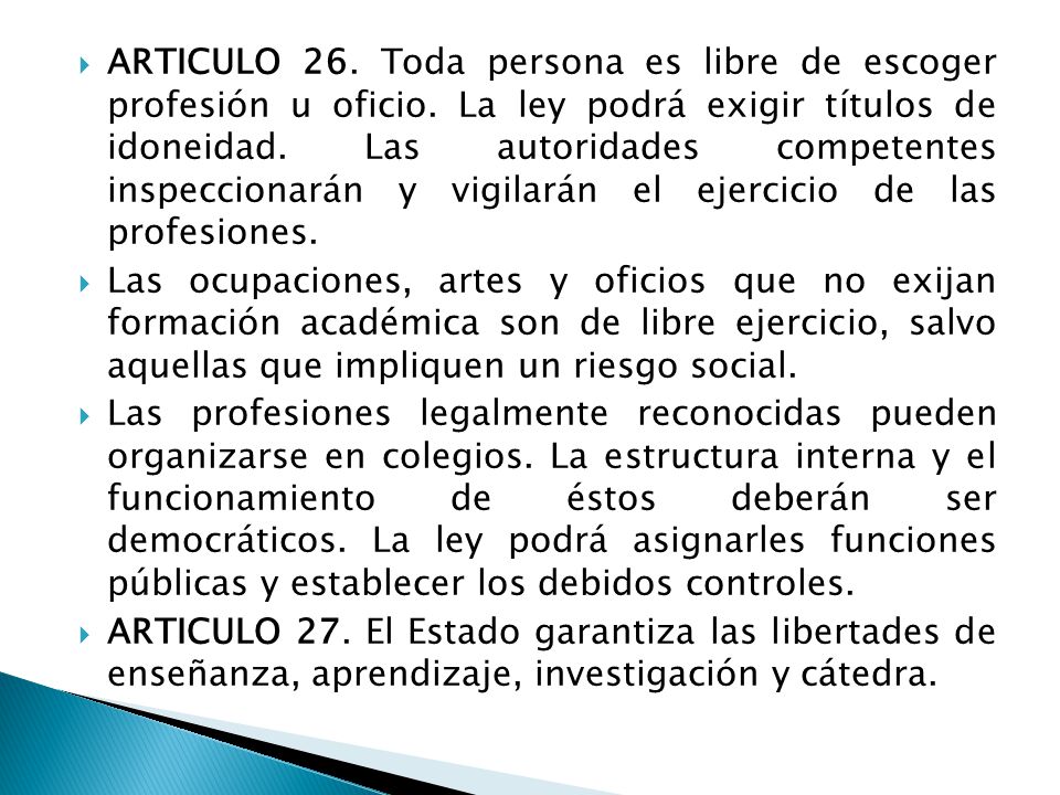 ARTICULO 26. Toda persona es libre de escoger profesión u oficio