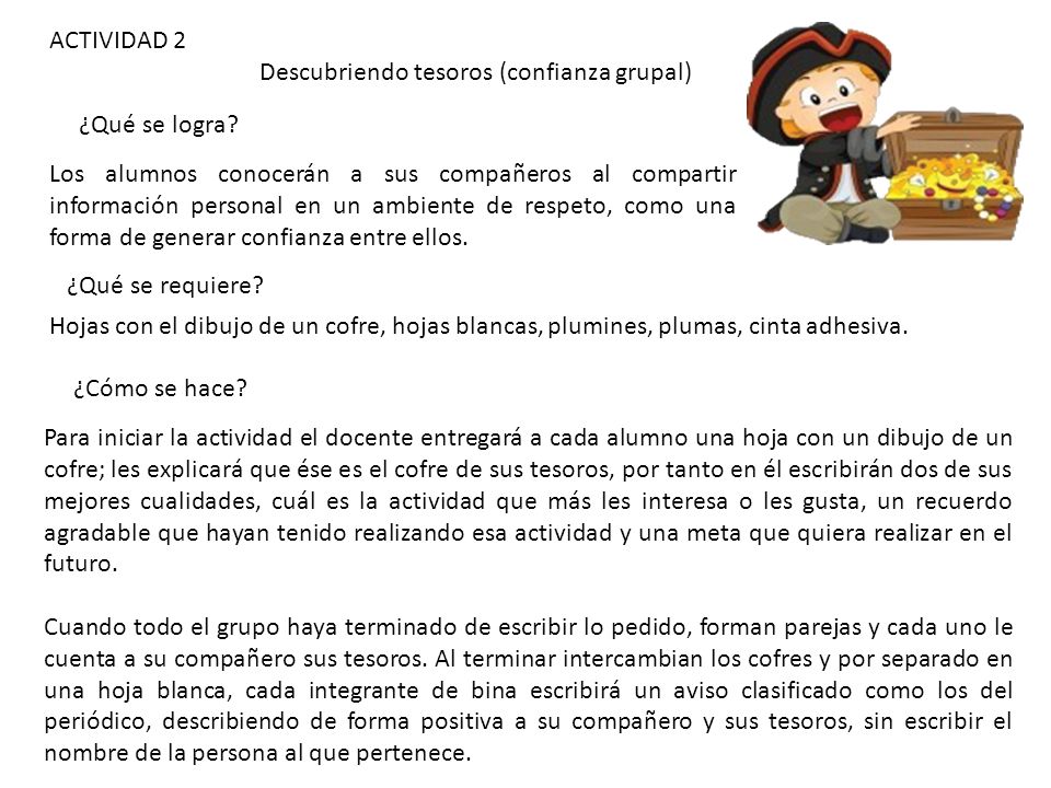 ACTIVIDAD 2 Descubriendo tesoros (confianza grupal) ¿Qué se logra