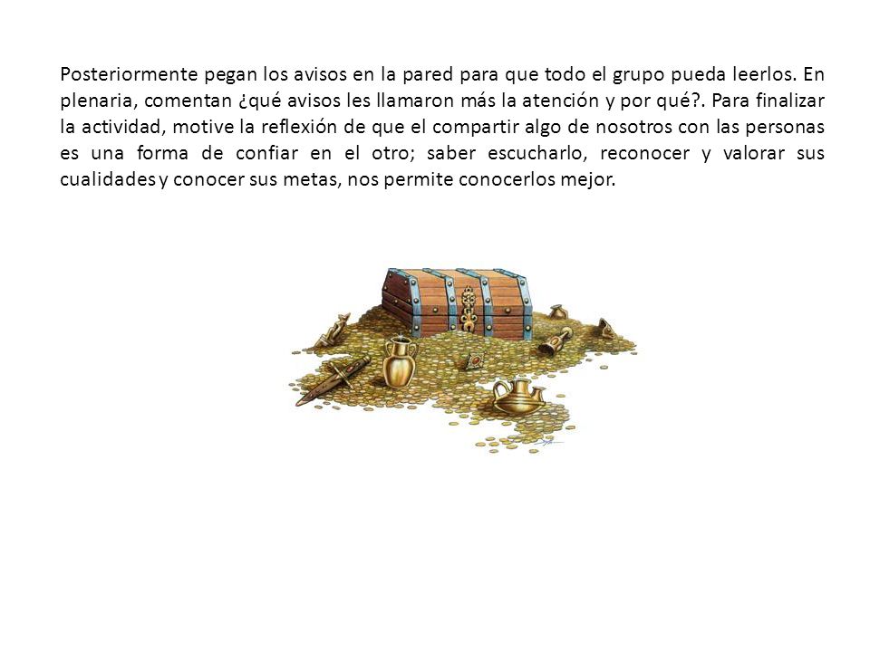 Posteriormente pegan los avisos en la pared para que todo el grupo pueda leerlos.