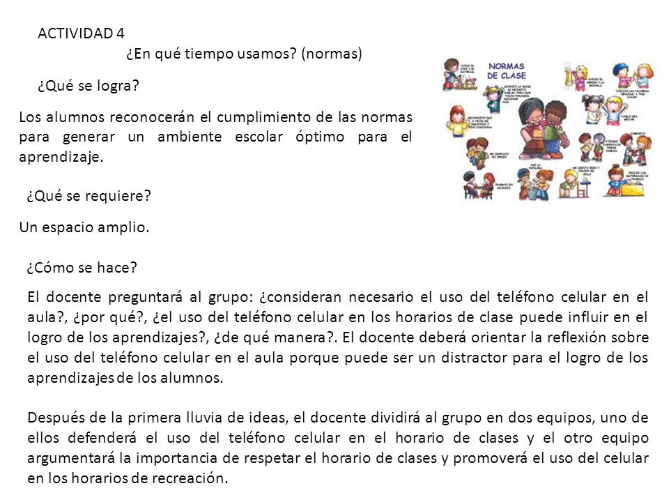 ACTIVIDAD 4 ¿En qué tiempo usamos (normas) ¿Qué se logra