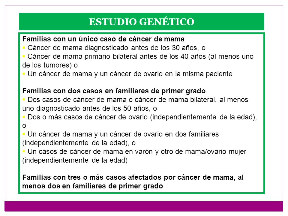 ESTUDIO GENÉTICO Familias con un único caso de cáncer de mama