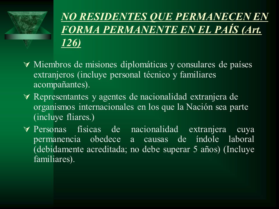 NO RESIDENTES QUE PERMANECEN EN FORMA PERMANENTE EN EL PAÍS (Art. 126)