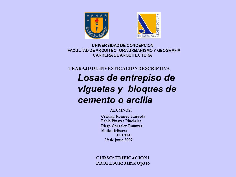 Losas de entrepiso de viguetas y bloques de cemento o arcilla