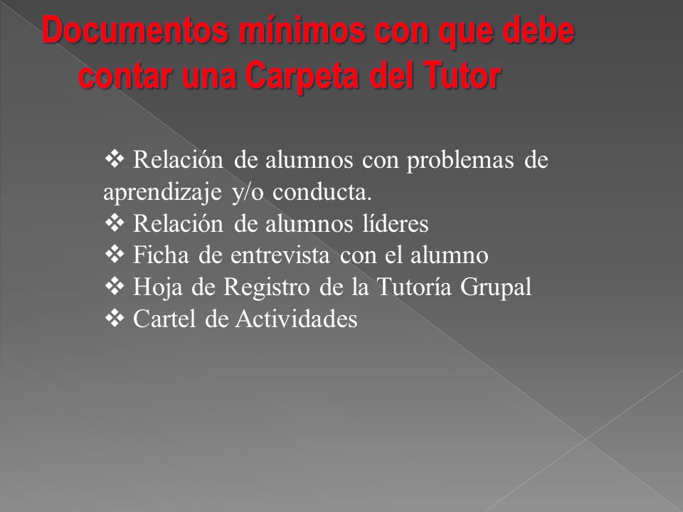 Documentos mínimos con que debe contar una Carpeta del Tutor