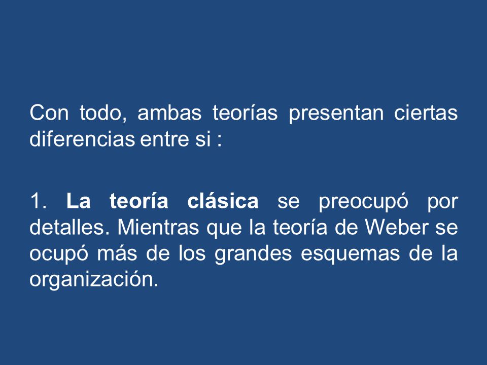 Con todo, ambas teorías presentan ciertas diferencias entre si :