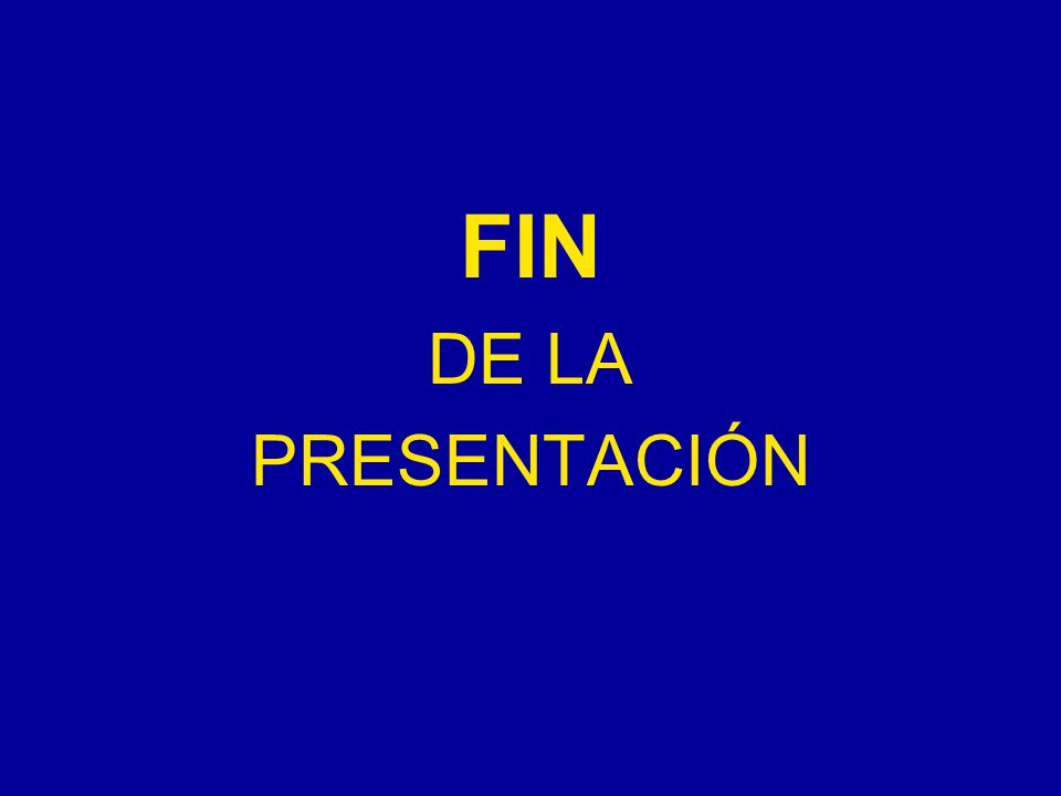 FIN DE LA PRESENTACIÓN