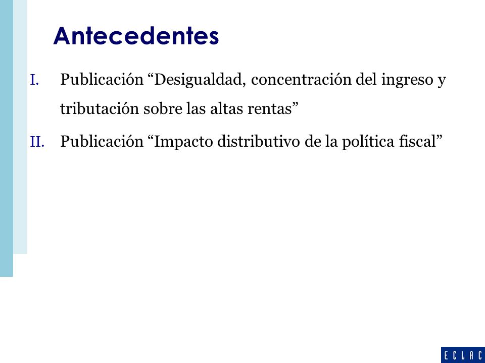 Antecedentes Publicación Desigualdad, concentración del ingreso y tributación sobre las altas rentas