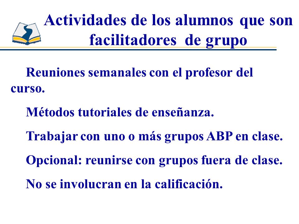 Actividades de los alumnos que son facilitadores de grupo