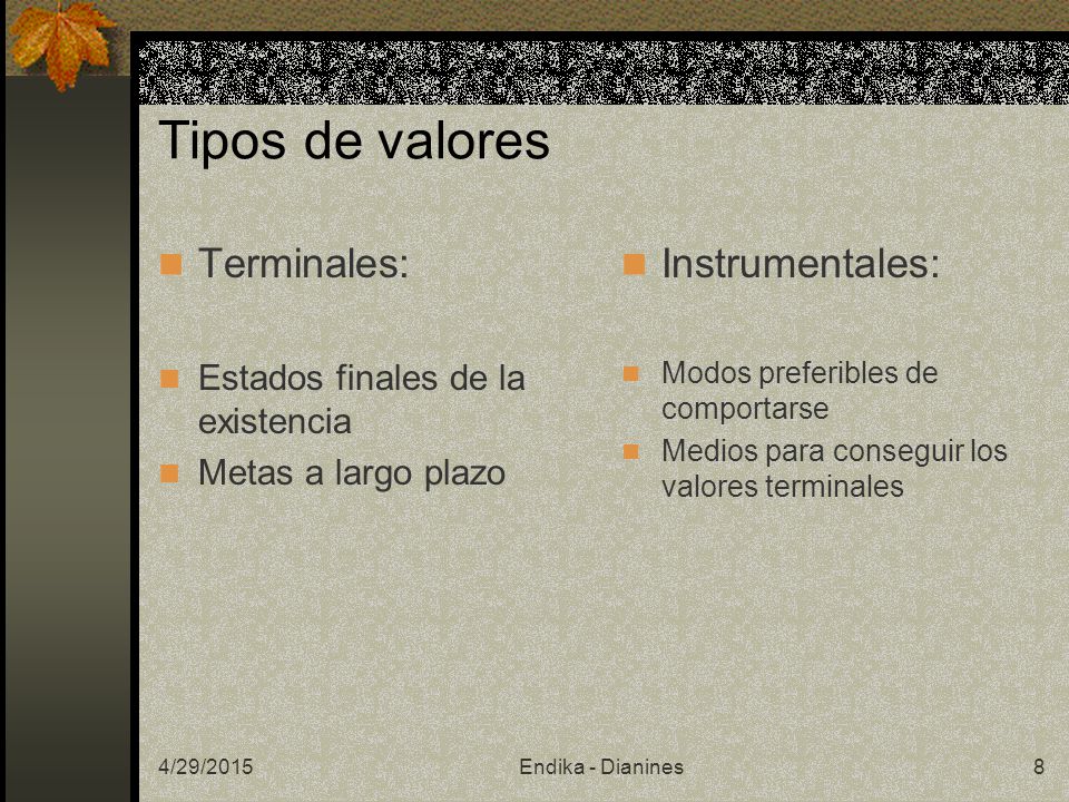 Tipos de valores Terminales: Instrumentales: