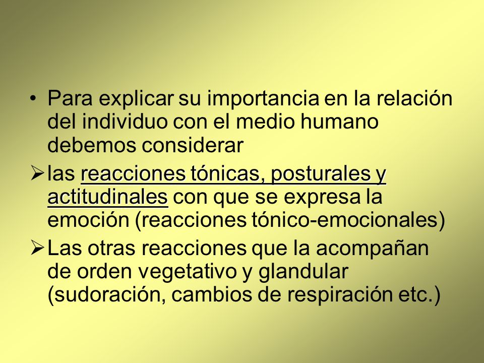 Para explicar su importancia en la relación del individuo con el medio humano debemos considerar
