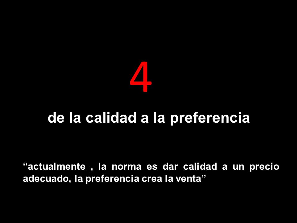 4 de la calidad a la preferencia