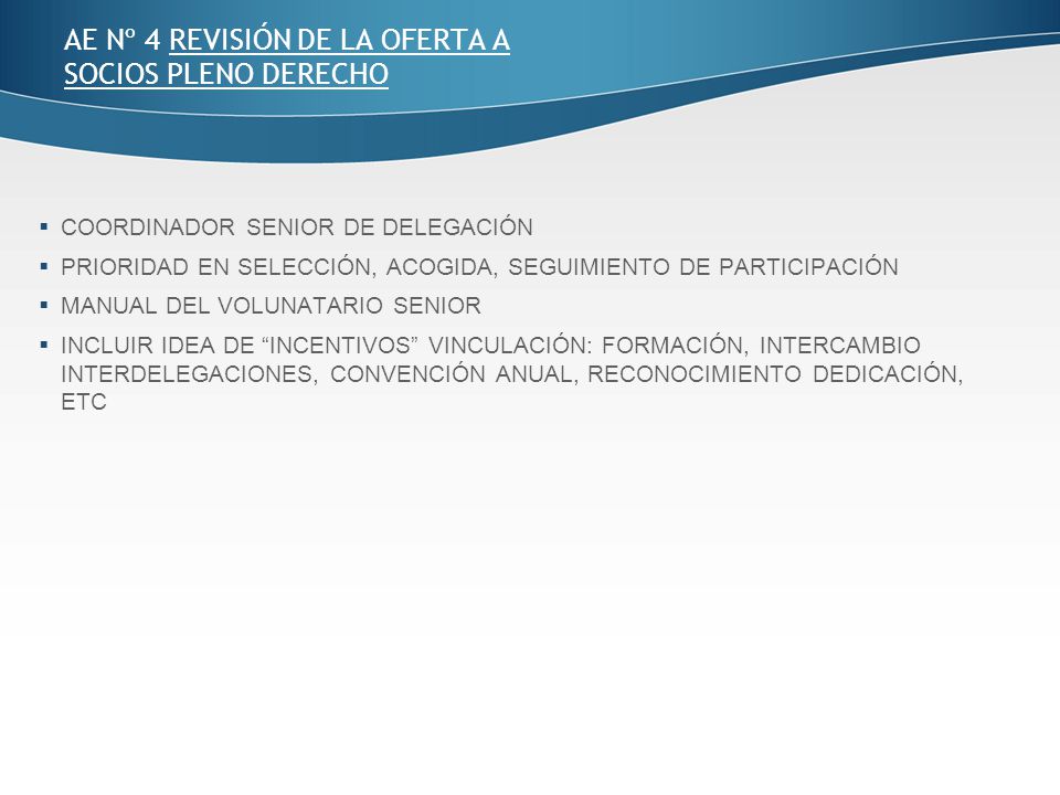 AE Nº 4 REVISIÓN DE LA OFERTA A SOCIOS PLENO DERECHO