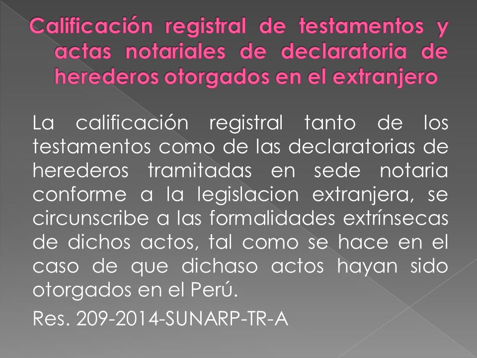 Calificación registral de testamentos y actas notariales de declaratoria de herederos otorgados en el extranjero