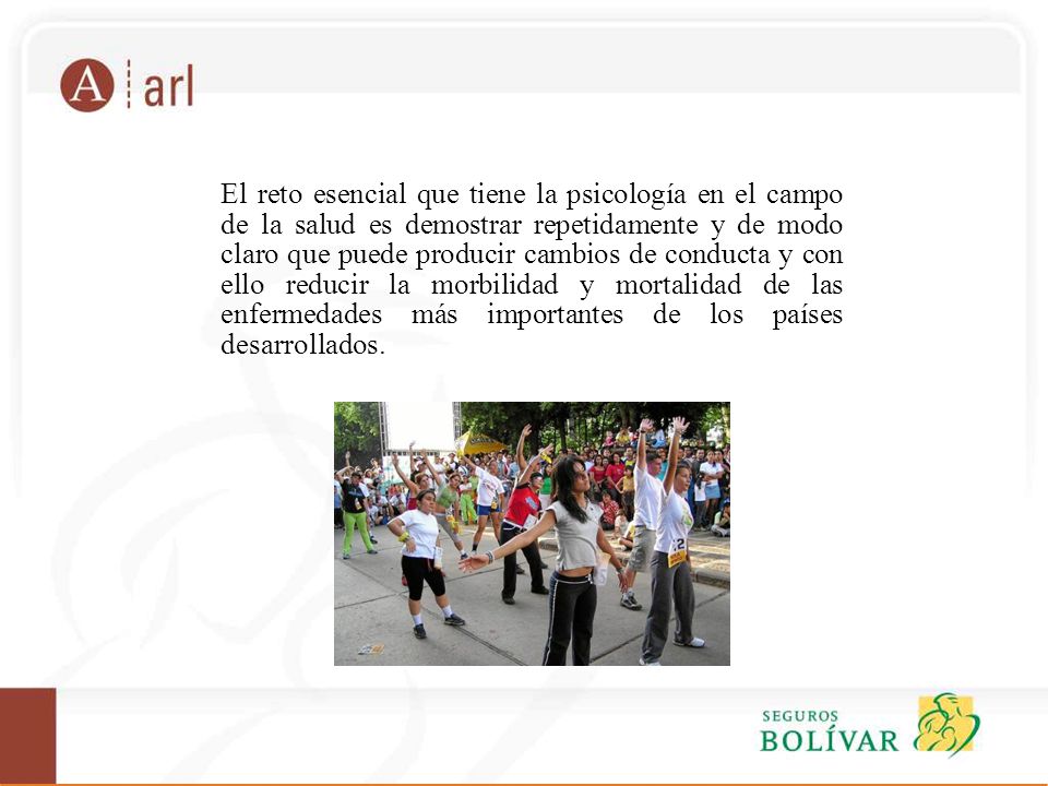 El reto esencial que tiene la psicología en el campo de la salud es demostrar repetidamente y de modo claro que puede producir cambios de conducta y con ello reducir la morbilidad y mortalidad de las enfermedades más importantes de los países desarrollados.