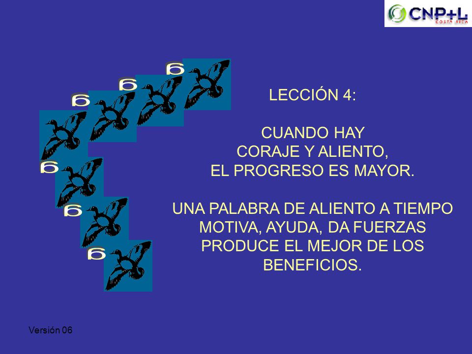 g g g g g g LECCIÓN 4: CUANDO HAY CORAJE Y ALIENTO,