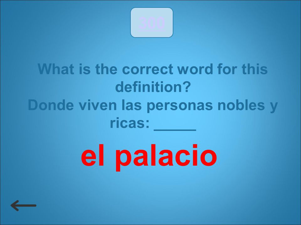 el palacio 300 What is the correct word for this definition