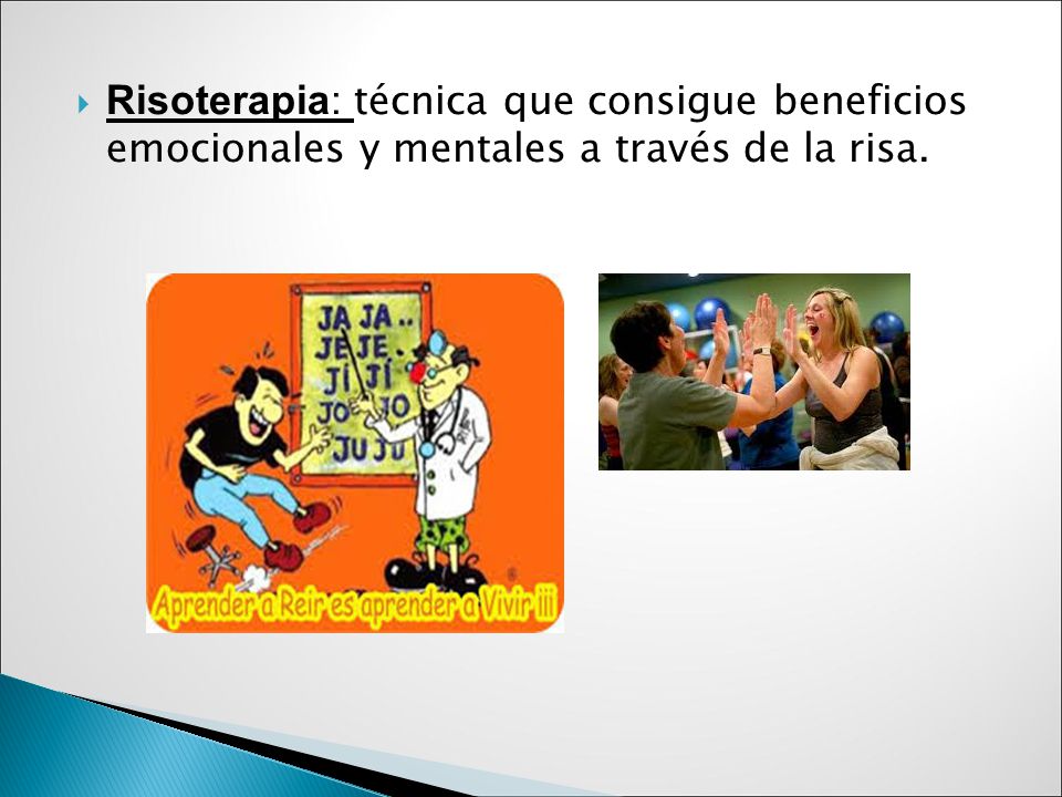 Risoterapia: técnica que consigue beneficios emocionales y mentales a través de la risa.