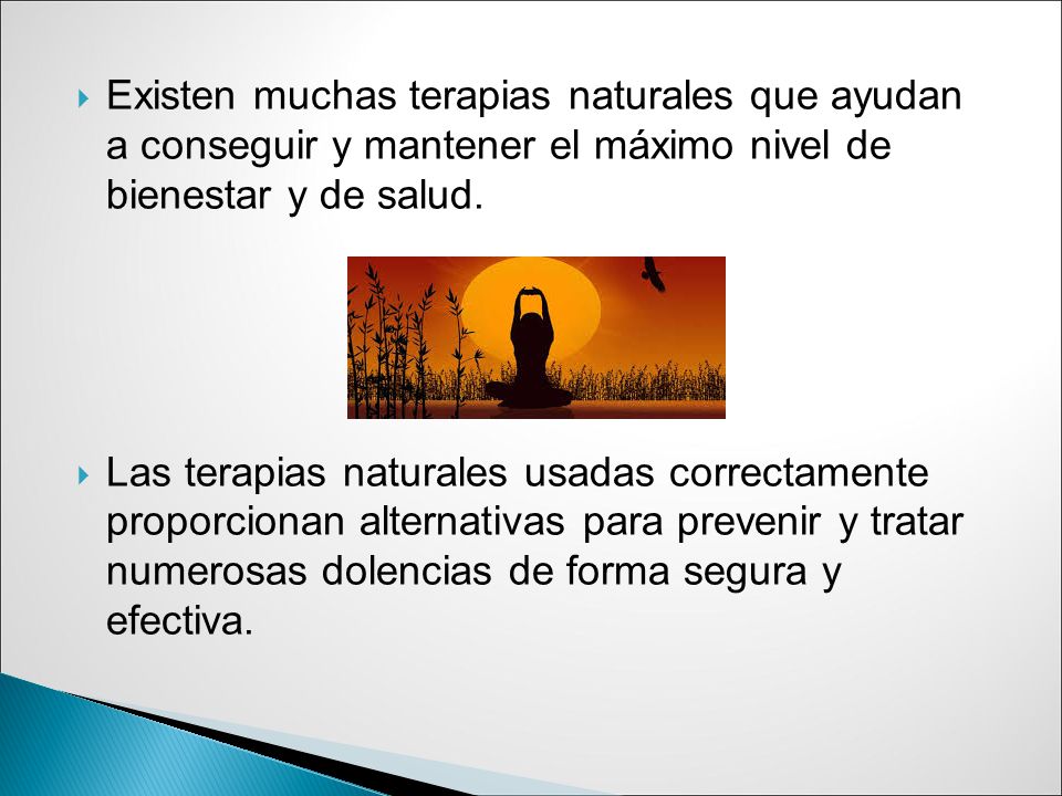 Existen muchas terapias naturales que ayudan a conseguir y mantener el máximo nivel de bienestar y de salud.
