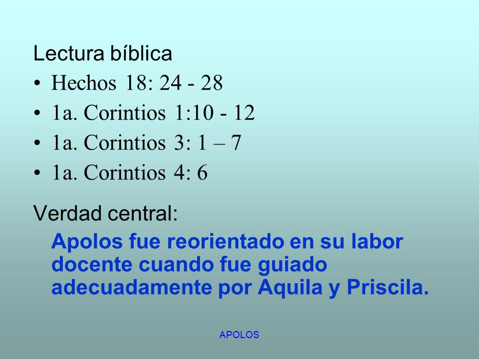 Hechos 18: a. Corintios 1: a. Corintios 3: 1 – 7